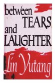Between Tears And Laughter