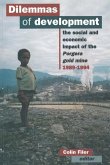 Dilemmas of Development: The social and economic impact of the Porgera gold mine