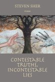 Contestable Truths, Incontestable Lies