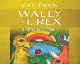 Wally the T. Rex: A Story of Courage