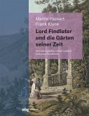 Lord Findlater und die Gärten seiner Zeit (eBook, PDF)