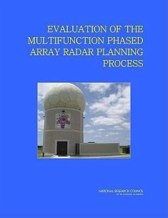 Evaluation of the Multifunction Phased Array Radar Planning Process - National Research Council; Division On Earth And Life Studies; Board on Atmospheric Sciences and Climate; Committee on the Evaluation of the Multifunction Phased Array Radar Planning Process