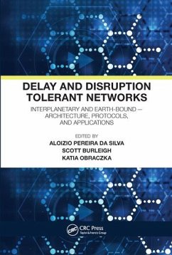 Delay and Disruption Tolerant Networks