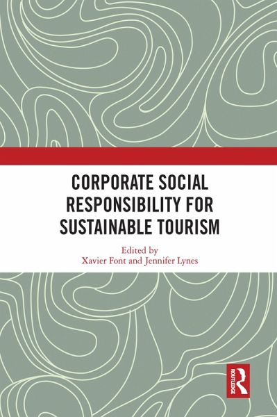 Corporate Social Responsibility for Sustainable Tourism Corporate Social Responsibility for Sustainable Tourism