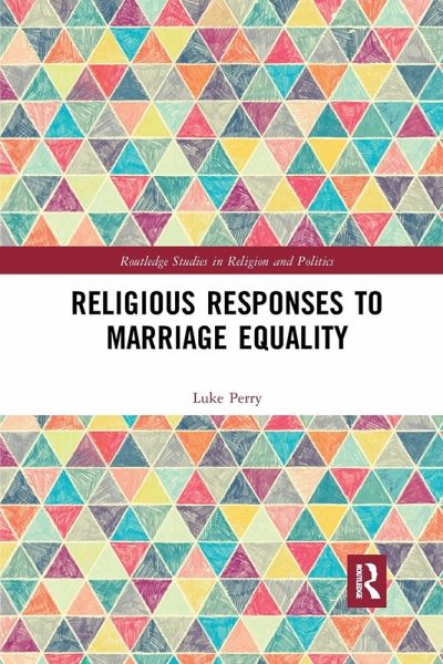 Religious Responses to Marriage Equality Religious Responses to Marriage Equality