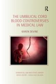 The Umbilical Cord Blood Controversies in Medical Law The Umbilical Cord Blood Controversies in Medical Law