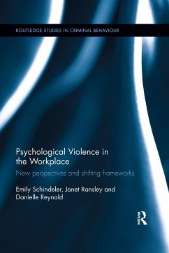 Psychological Violence in the Workplace - Schindeler, Emily; Ransley, Janet; Reynald, Danielle