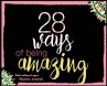 28 Ways Of Being Amazing - Bild 1