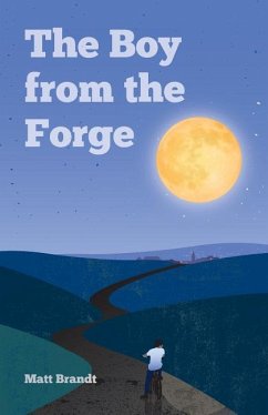 The Boy from the Forge - Brandt, Matt