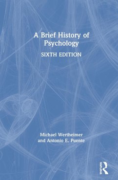 A Brief History of Psychology - Wertheimer, Michael; Puente, Antonio E