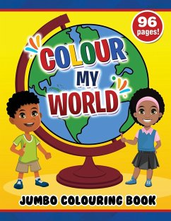 Colour My World Jumbo Colouring Book - Mitchell, Carol; Fagerberg, Heidi