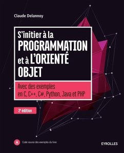 S'initier à la programmation et à l'orienté objet - Delannoy, Claude