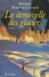 La demoiselle des glaciers - Bild 1