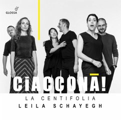 Ciaconna! - Schayegh,Leila/La Centifolia