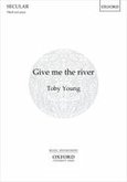 Give Me the River (In the Deep)