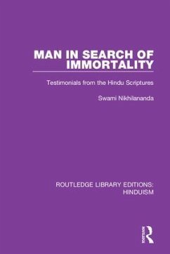 Man in Search of Immortality - Nikhilananda, Swami