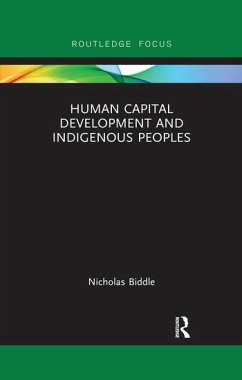 Human Capital Development and Indigenous Peoples - Biddle, Nicholas