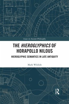 The Hieroglyphics of Horapollo Nilous - Wildish, Mark