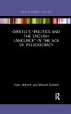 Orwell's &quote;Politics and the English Language&quote; in the Age of Pseudocracy
