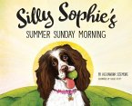 Silly Sophie's Summer Sunday Morning