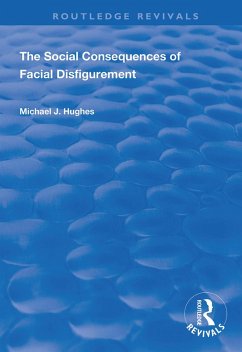 Cover The Social Consequences of Facial Disfigurement