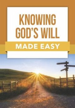 Knowing God's Will Made Easy - Publishing, Rose