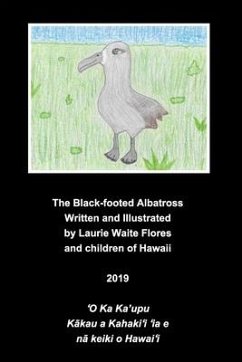 The Black Footed Albatross - Ka'upu - Flores, Laurie Waite