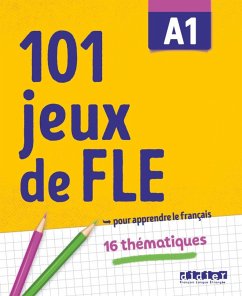 101 Jeux de FLE A1 - Übungsbuch - Jardim, Gabriela; Roux, Pierre-Yves