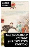 The Psammead Trilogy (Illustrated Edition) (eBook, ePUB)