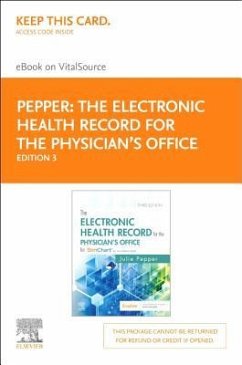 The Electronic Health Record for the Physician's Office Elsevier eBook on Vitalsource (Retail Access Card): For Simchart for the Medical Office - Pepper, Julie