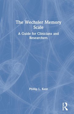 The Wechsler Memory Scale - Kent, Phillip L
