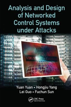 Analysis and Design of Networked Control Systems under Attacks - Yuan, Yuan; Yang, Hongjiu; Guo, Lei