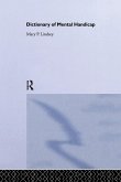 Dictionary of Mental Handicap Dictionary of Mental Handicap