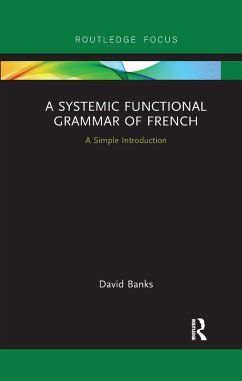 A Systemic Functional Grammar of French - Banks, David