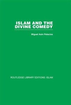 Islam and the Divine Comedy - Palacios, Miguel Asin