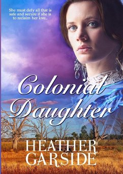 Colonial Daughter - Garside, Heather