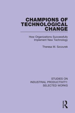 Champions of Technological Change - Szczurek, Theresa M