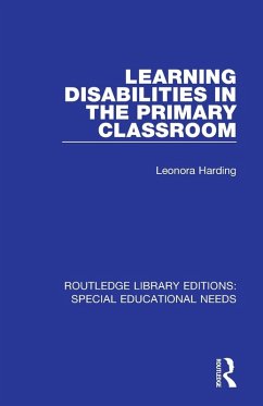 Learning Disabilities in the Primary Classroom - Harding, Leonora