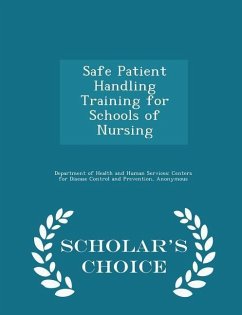 Cover Safe Patient Handling Training for Schools of Nursing - Scholar's Choice Edition