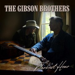 Darkest Hour - Gibson Brothers