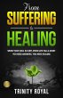 From Suffering to Healing... - Bild 1