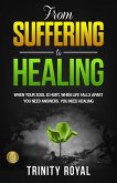 From Suffering to Healing (Metamorphosis) (eBook, ePUB)