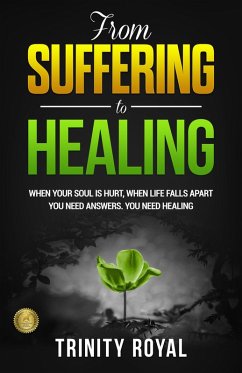 From Suffering to Healing (Metamorphosis) (eBook, ePUB) - Royal, Trinity