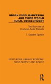 Urban Food Marketing and Third World Rural Development Urban Food Marketing and Third World Rural Development