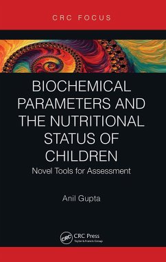 Biochemical Parameters and the Nutritional Status of Children - Gupta, Anil