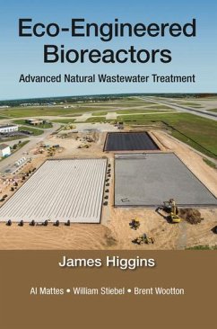 Eco-Engineered Bioreactors - Mattes, Al; Wootton, Brent; Higgins, James; Stiebel, William
