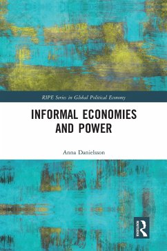 Informal Economies and Power - Danielsson, Anna Informal Economies and Power - Danielsson, Anna