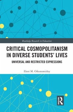 Critical Cosmopolitanism in Diverse Students' Lives - Oikonomidoy, Eleni M