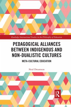 Pedagogical Alliances between Indigenous and Non-Dualistic Cultures - Dreamson, Neal