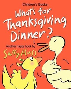 What's for Thanksgiving Dinner? - Huss, Sally